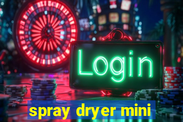 spray dryer mini